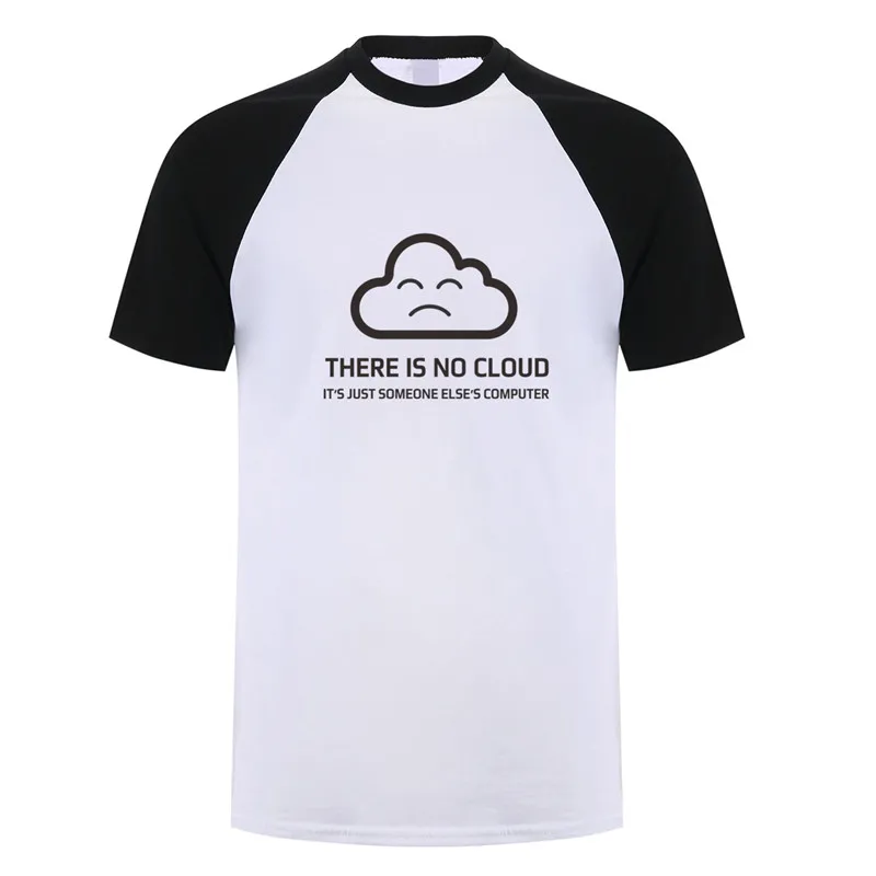 Fashion New There is No Cloud It is just someone else\'s Computer T Shirt Short Sleeve Cotton T-shirt Boy Tops Tee OT-848