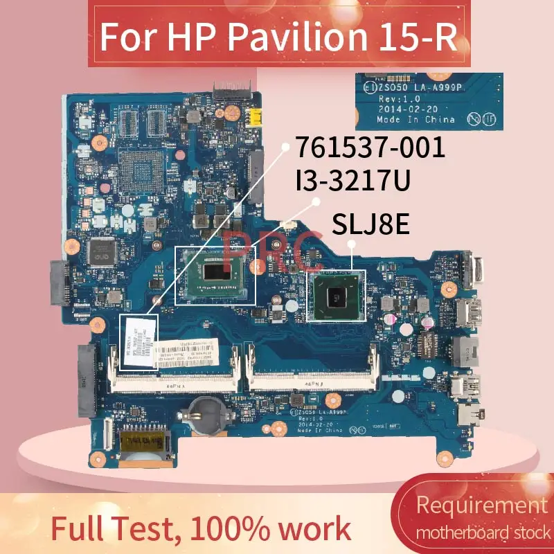 761537-001 761537-501  For HP Pavilion 15-R 250 G3 I3-3217U Laptop motherboard ZS050 LA-A999P SLJ8E DDR3 Notebook Mainboard