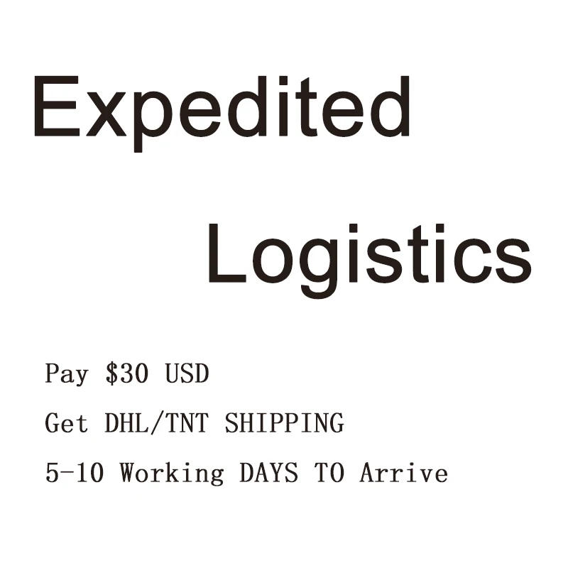 

Expedited Logistic Shipping Cost Via DHL/TNT Logistic Link 5-10 Working Days To Arrived