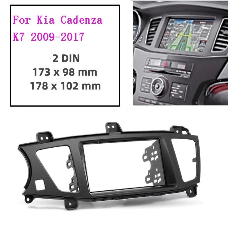 

Double Din Trim Fascia Frame For Kia Cadenza K7 2011-2017 Refit Car Radio Navigation DVD Mounted Dashboard frame