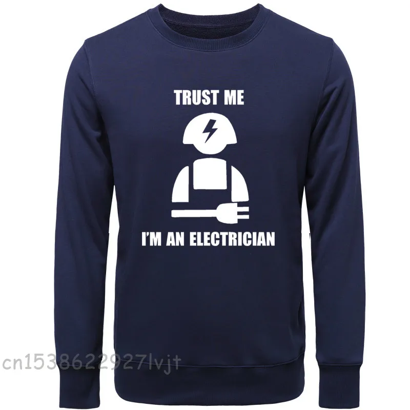 New Trust Me I\'m An Electrician Electric Present Men Funny Harajuku Sweatshirt Camisa Streetwear Camisetas Hoodies Sweatshirts