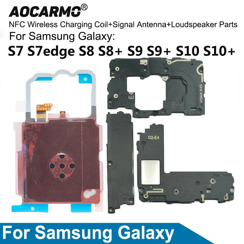 Aocarmo Wireless Charging Coil NFC Module Loudspeaker Signal Antenna Flex Cable For Samsung Galaxy S7 Edge S8 S9 S10 Plus S10E