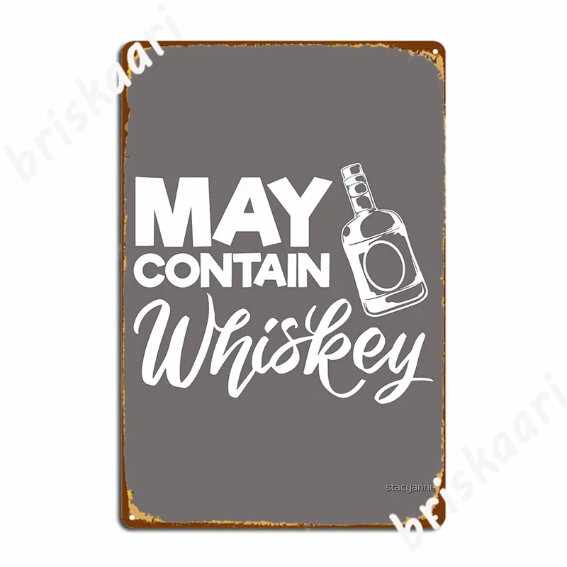 Whiskey Lover May Contain Whiskey Metal Signs Customize Garage Decoration Home Cinema Kitchen Tin sign Posters