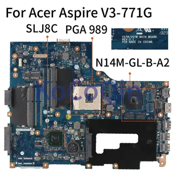 KoCoQin VA70/VG70 REV.2.1 for Acer Aspire V3-771 V3-771G HM77 laptop motherboard SLJ8C PGA 989 N14M-GL-B-A2 motherboard