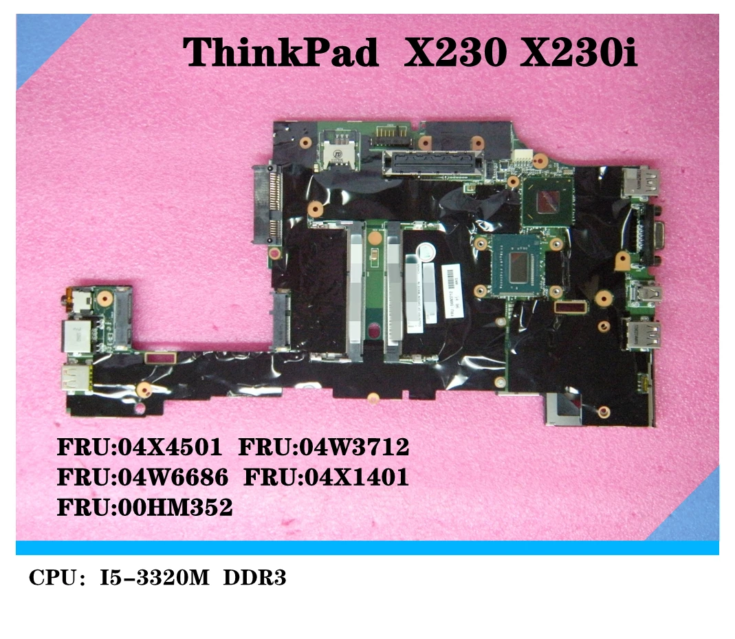 

For Lenovo ThinkPad X230 X230i Laptop motherboard 04X4501 04W3712 04W6686 With i3 i5-3320M i7-3520M CPU DDR3 100% Tested OK