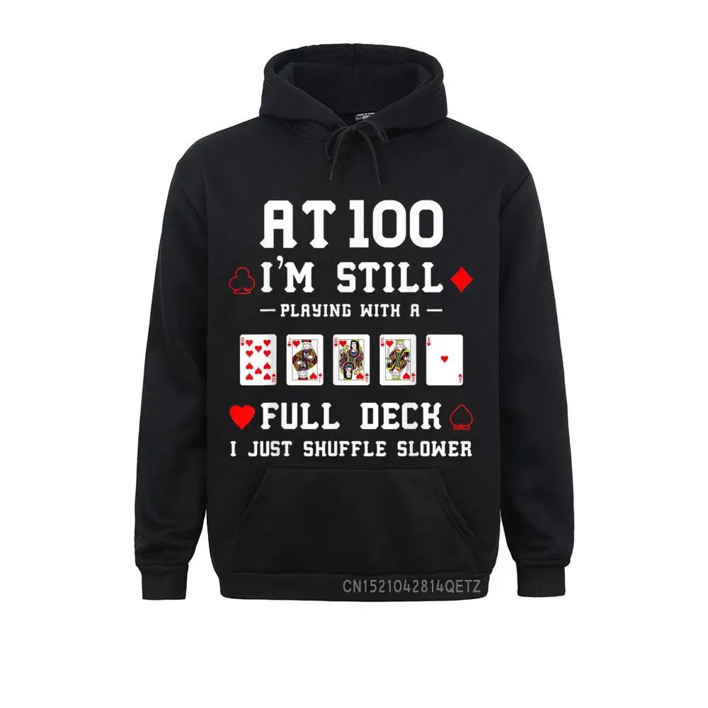 

Design Funny 100th Birthday Gift 100 Year Old Cards Chic Men Sweatshirts Funny Spring/Autumn Long Sleeve Hoodies Hoods