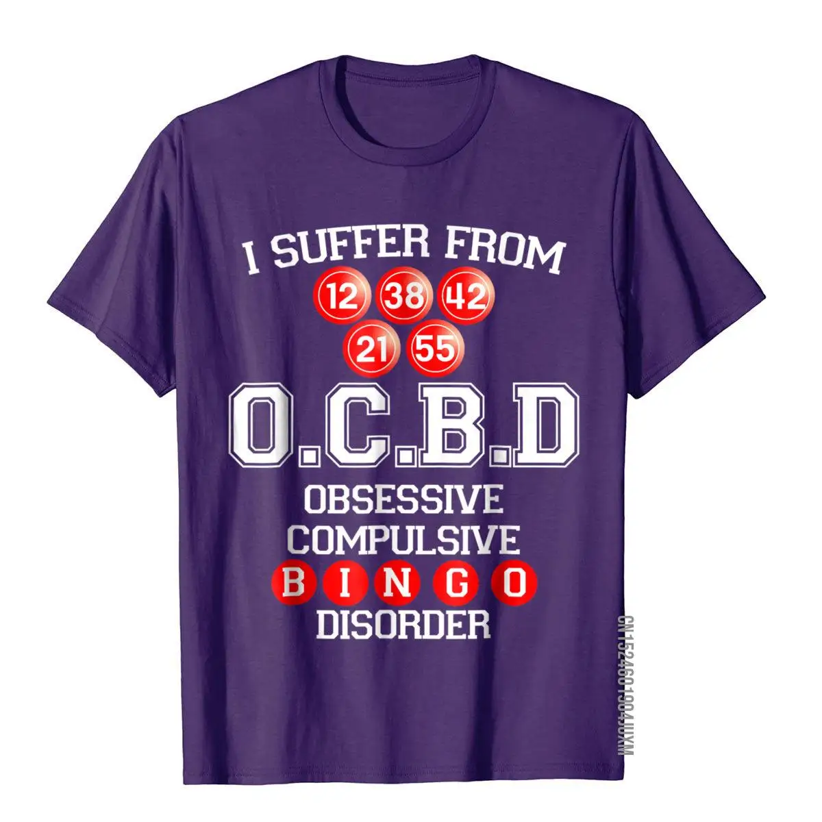 I Suffer Obsessive Compulsive Bingo Disorder Funny T-Shirt Youthful T Shirt T Shirt For Men Cotton 3D Style Top T-Shirts