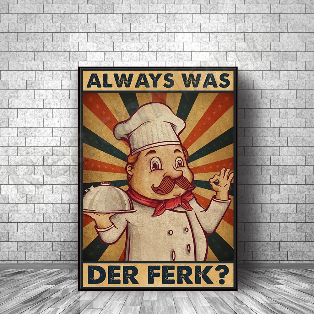 Always Was Der Ferk Poster, Vintage Muppet Chef Canvas Gift Art Deco Poster