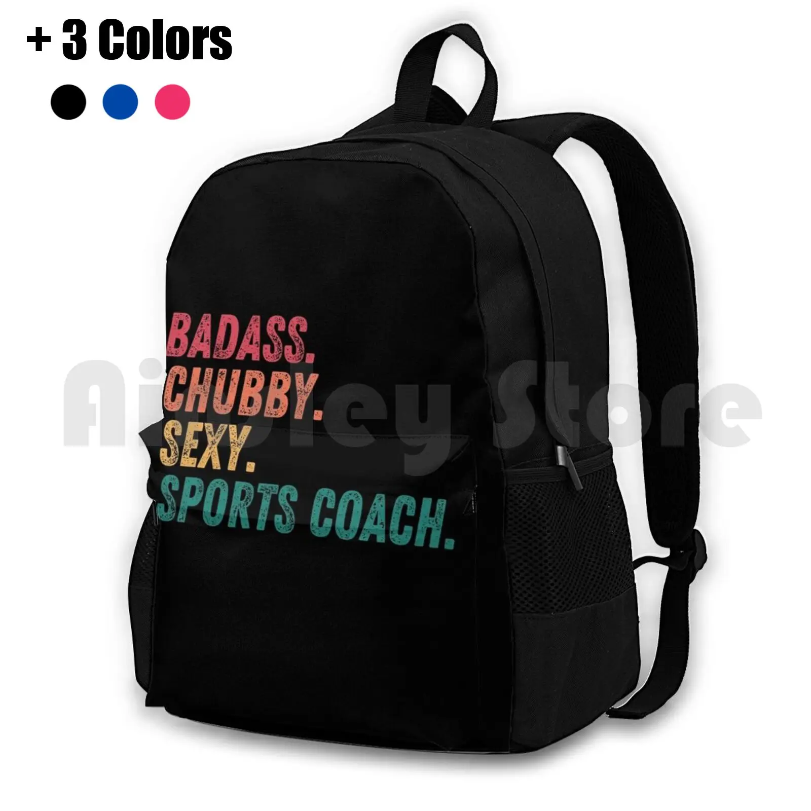 Chubby Sports Shirts Cool And Funny Gift-Badass Chubby Sexy Retro Grunge Typography Outdoor Hiking Backpack Waterproof Camping