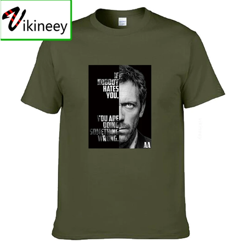 Dr House T-shirt Serial Tv Series If Nobody Hates You Mens Short Sleeve Cotton T Shirt High Quality Tops Tees