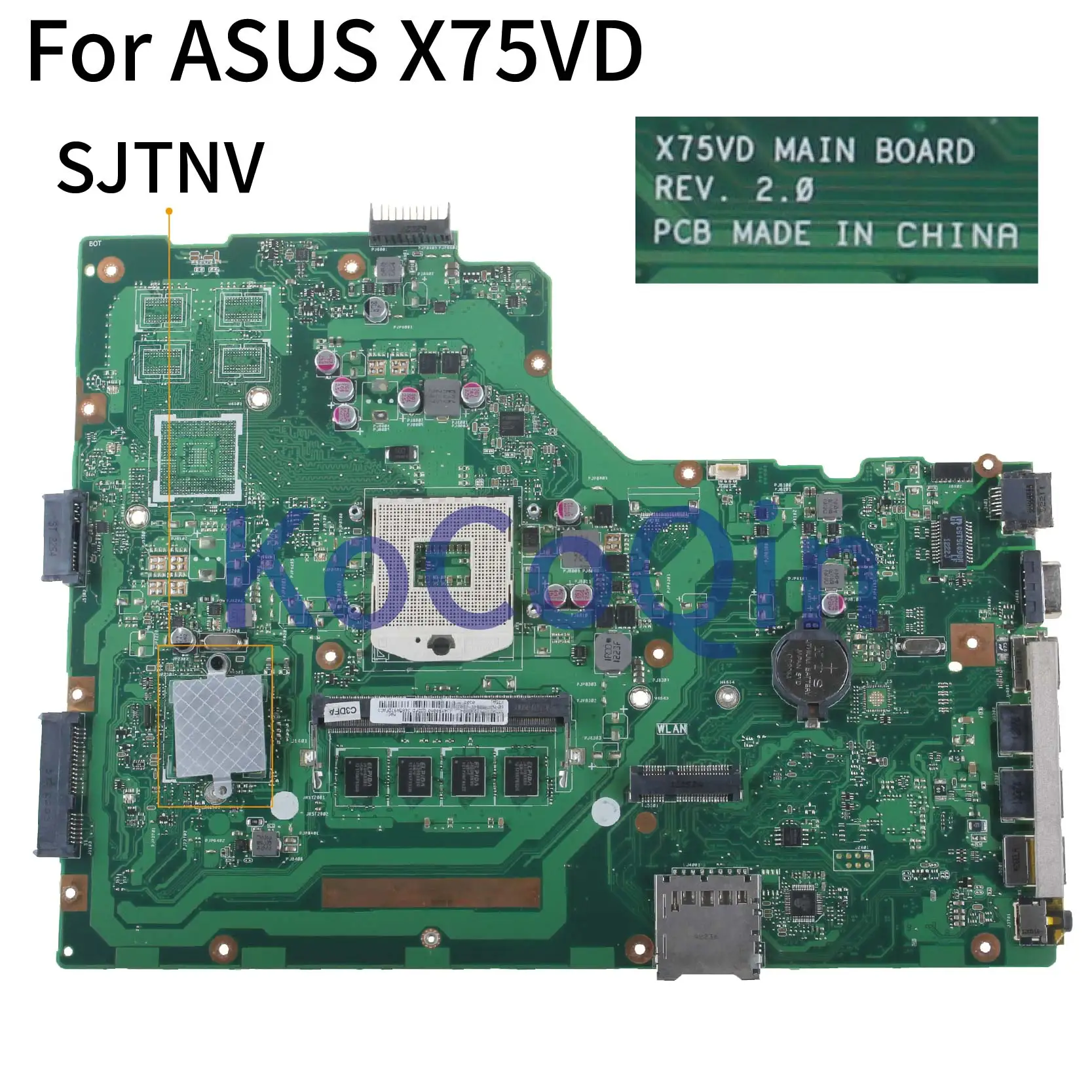 

KoCoQin laptop Motherboard For ASUS X75VD REV 2.0 Mainboard SJTNV