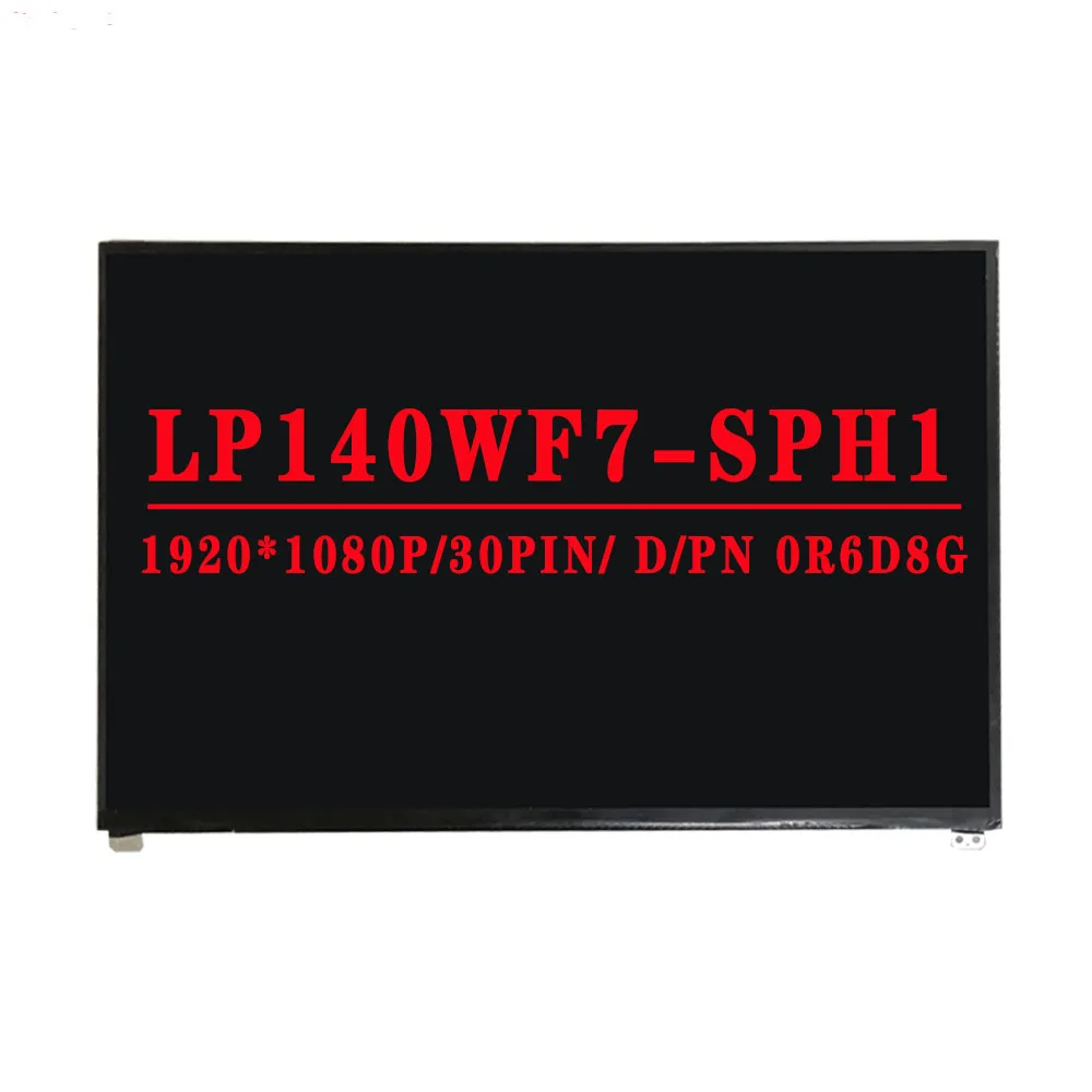 DP/N 0R6D8G LP140WF7 SPH1 LP140WF7-SPH1 14.0 بوصة 1920X1080 IPS FHD 30PIN EDP 60HZ شاشة LCD عرض لديل شاشة لاب توب LCD