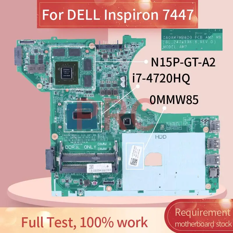 

For DELL Inspiron 7447 i7-4720HQ Laptop Motherboard 0MMW85 DA0AM7MB8D0 SR1Q8 N15P-GT-A2 DDR4 Notebook Mainboard