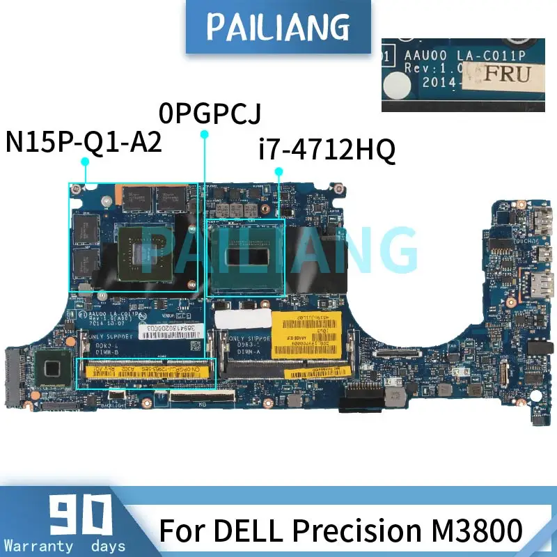 

PAILIANG Laptop motherboard For DELL Precision M3800 i7-4712HQ Mainboard LA-C011P CN-0PGPCJ SR1PZ N15P-Q1-A2 DDR3 tesed