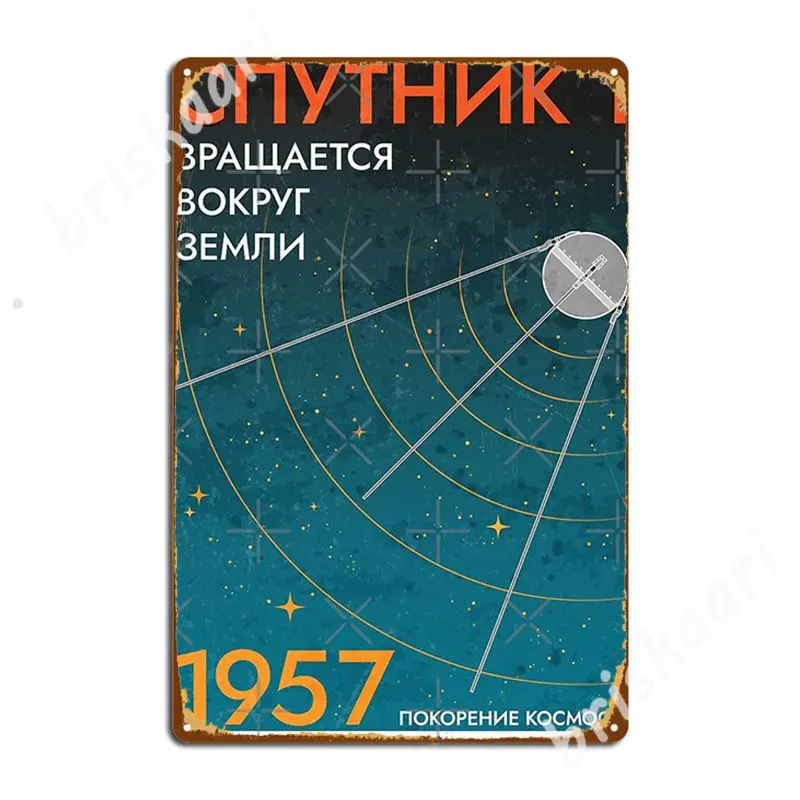 Sputnik Is Now Circling Earth Metal Signs Wall Cave Funny Party Mural Painting Tin sign Posters