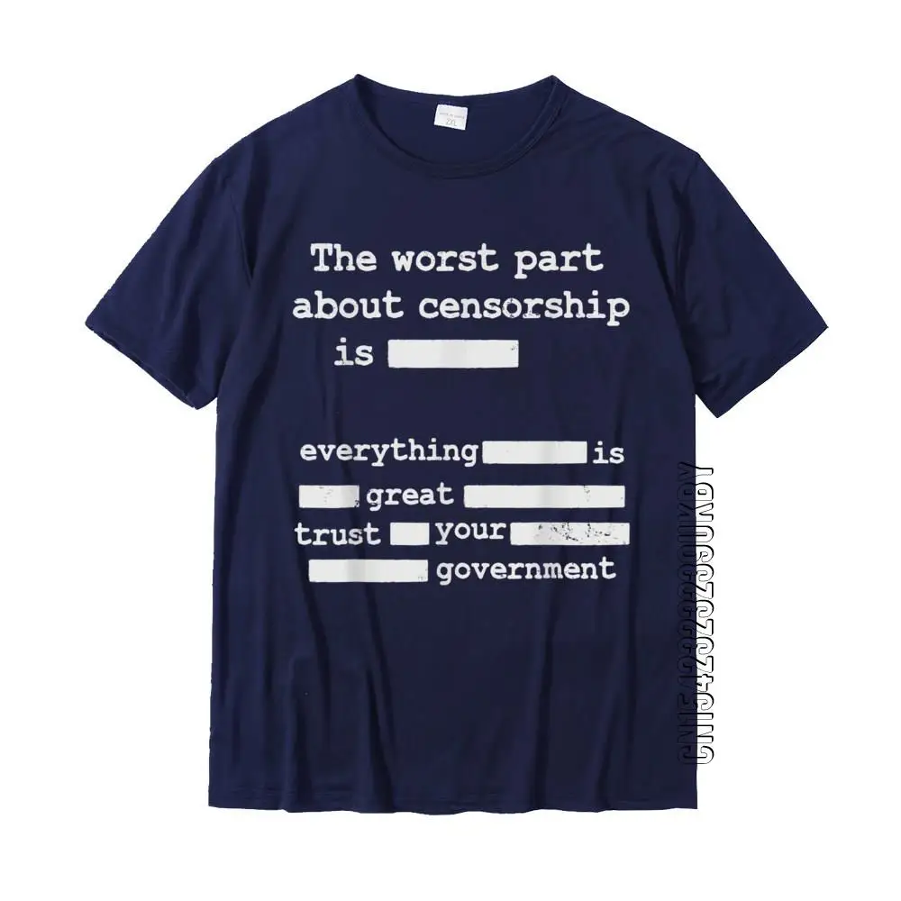 Libertarian Anti Censorship Small Government -The Worst Part T-Shirt Popular Summer Top T-Shirts Cotton Men Tops Tees Summer