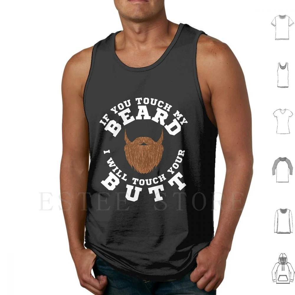 Men Warning If You Touch My Beard I Touch Your Butt Funny Beard Quotes Quarantine Beard No Shave Tank Tops Vest Sleeveless