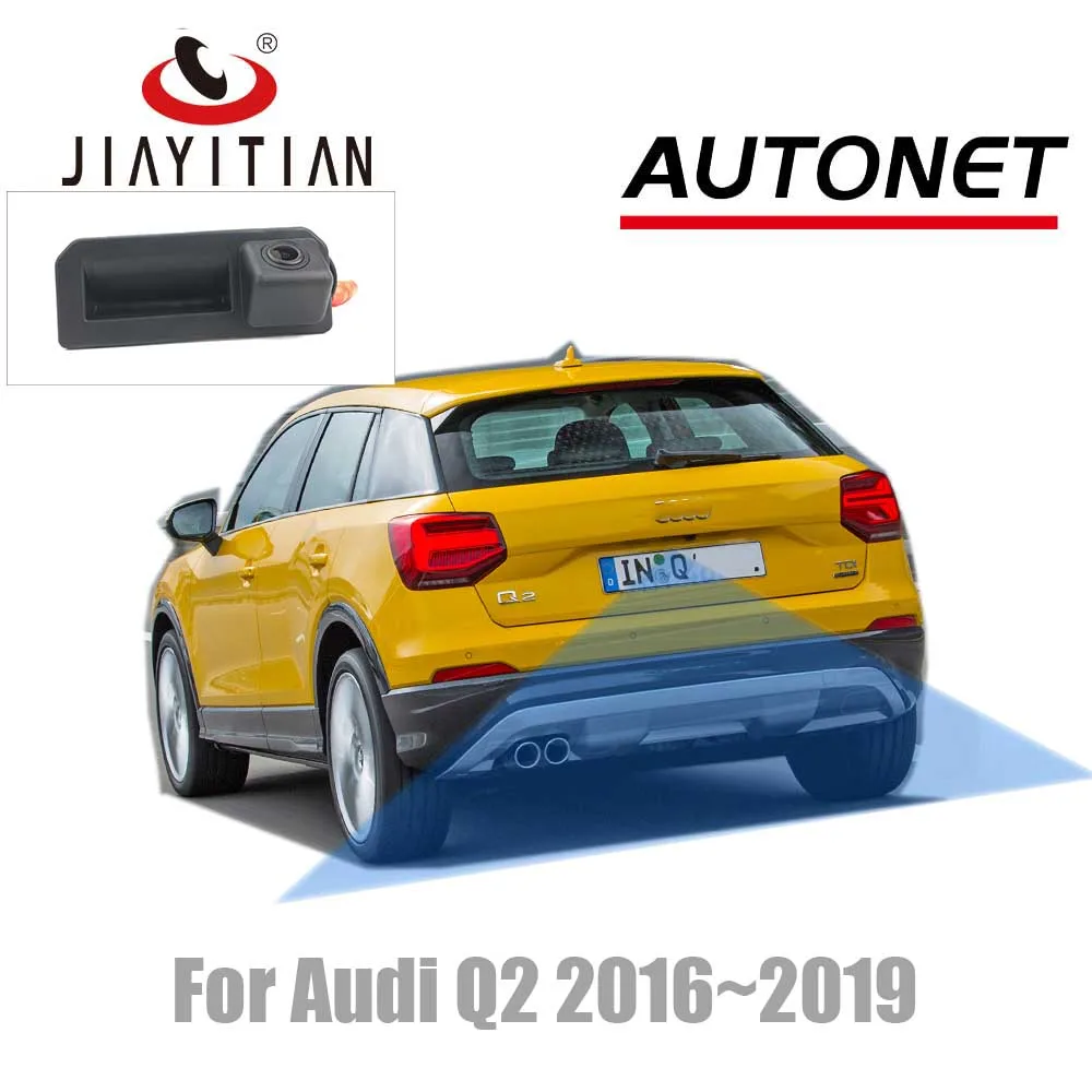 JIAYITIAN Rear View Camera For audi Q2 2016 2017 2018 2019  Trunk camera Handle Camera original style camera