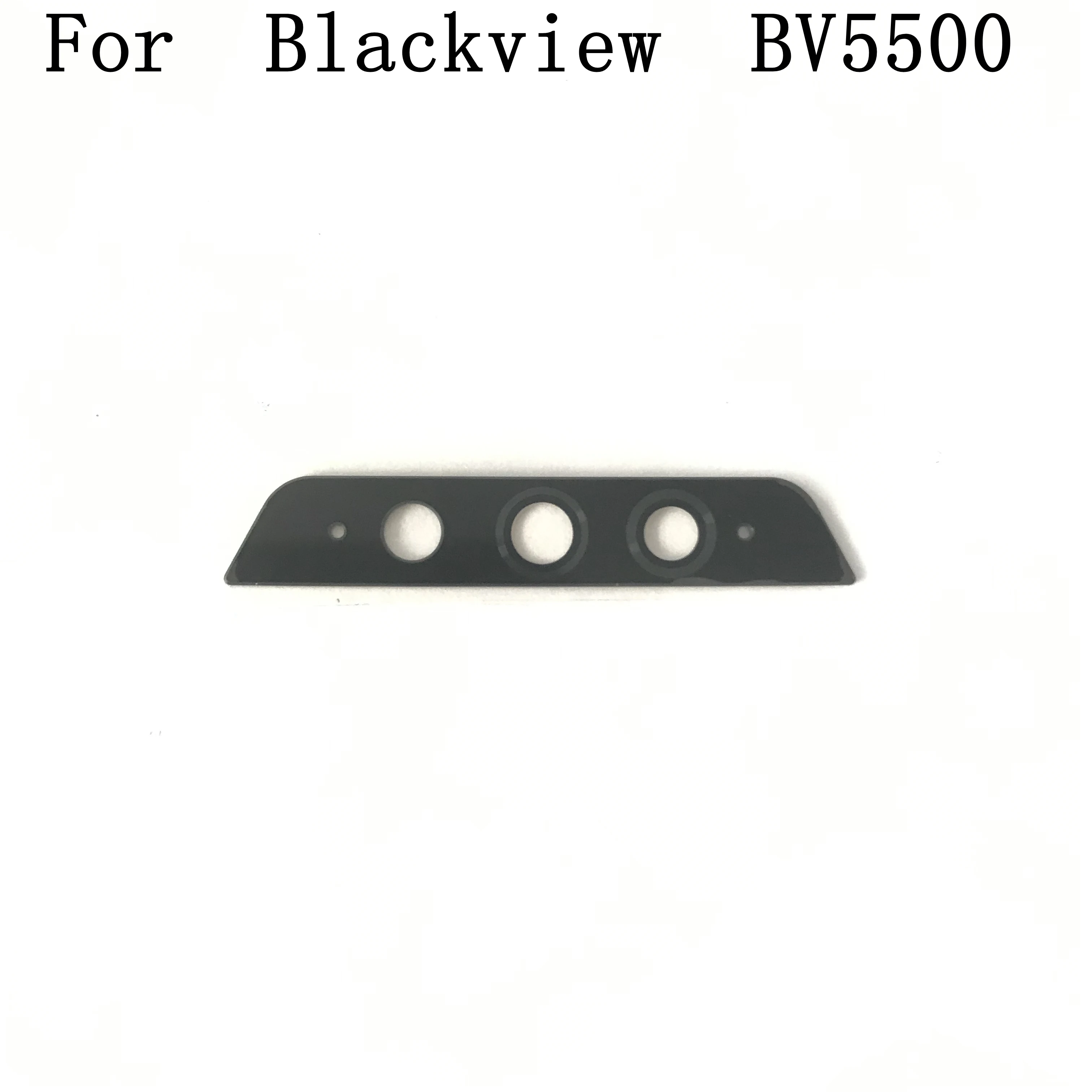 Original Blackview BV5500 New Back Rear Camera Lens Cover For Blackview BV5500 Repair Fixing Part Replacement Free Shipping