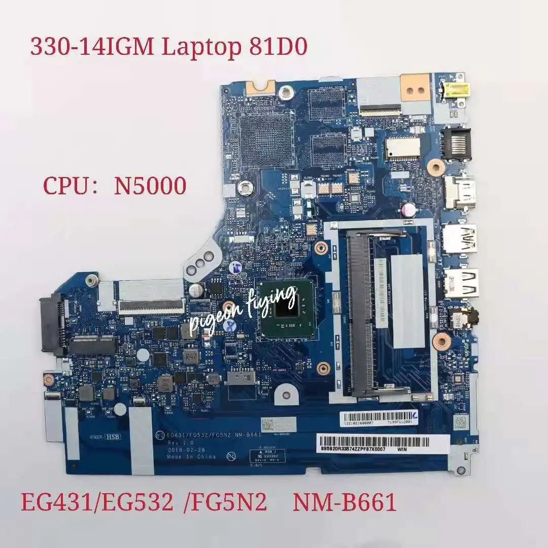 

NM-B661 for Lenovo Ideapad 330-14IGM Laptop Motherboard 81D0 CPU:N5000 UMA FRU:5B20R33574 5B20R33569 100% Test Ok