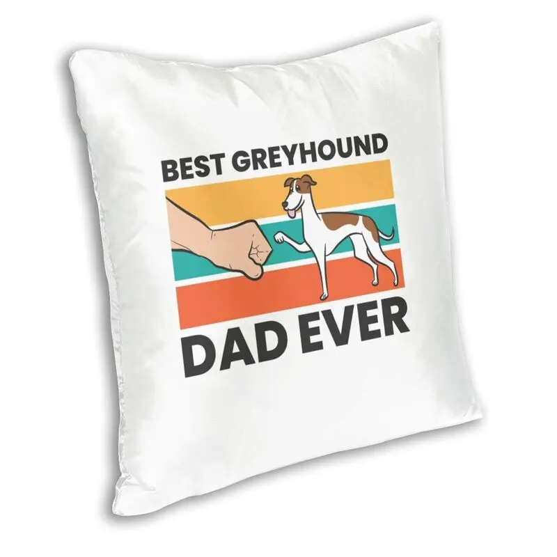 Best Greyhound Dad Ever Cushion Cover 45x45cm Home Decor 3D Printing Whippet Sihthound Dog Throw Pillow For Car Double Side