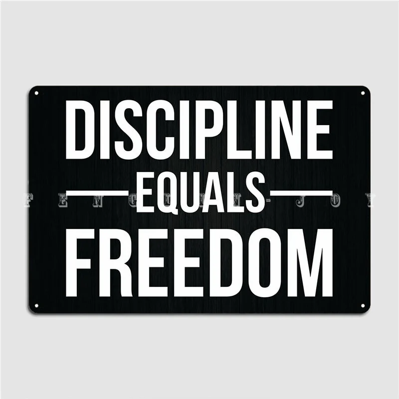 Discipline Equals Freedom Metal Plaque Poster Club Bar Wall Cave Retro Garage Decoration Tin Sign Posters