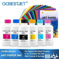 250ML/SET Art Paper Pigment Ink Artpaper Ink For Epson T50 P50 L1300 1390 L800 L1800 DX5 DX6 DX7 TX800 XP600 All Inkjet Printers