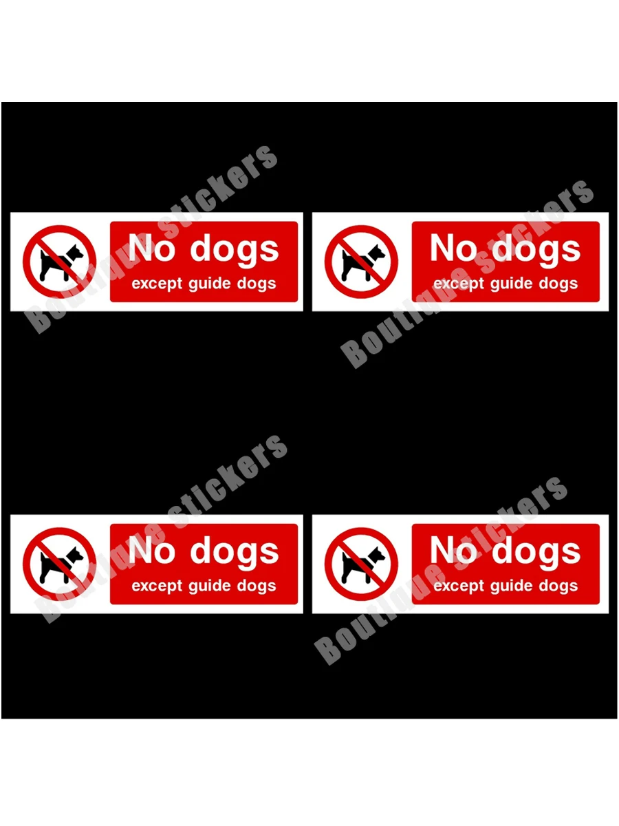 4X Except for The Guide Dog Logo Sticker, No Dog Sticker Decal Reminder Sticker Practical Decal High-quality Waterproof PVC