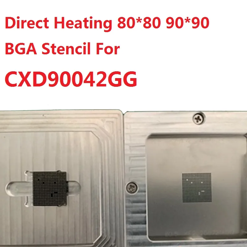 Direct Heating 80*80 90*90 BGA Stencil For CXD90042GG Chip Reballing Template Repair Tools