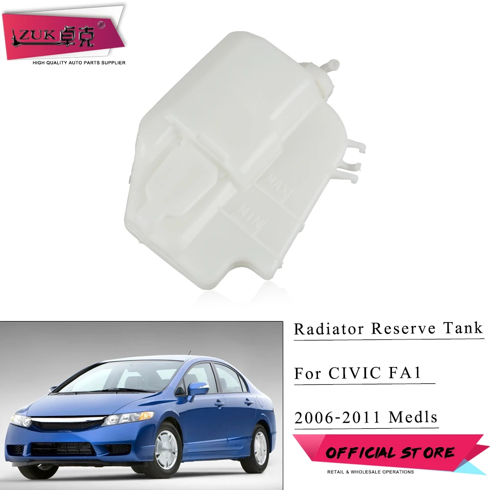 ZUK For HONDA Radiator Reserve Tank Water Tank Deputy kettle For CIVIC 2006 2007 2008 2009 2010 2011 For CIIMO 19101-RNA-A01