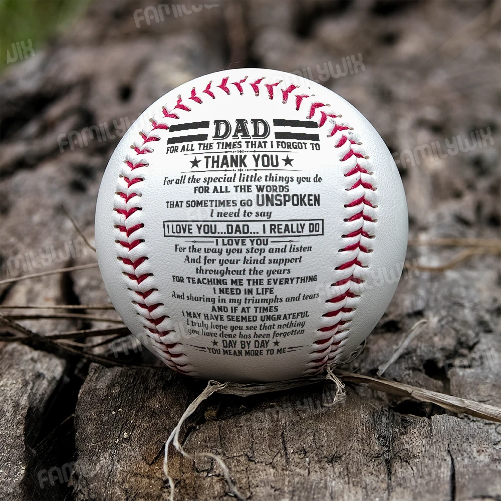 

Son To Dad, I Will Never Outgrow A Place In Your Heart – Baseball Ball