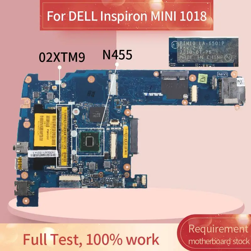 

CN-02XTM9 02XTM9 Laptop motherboard For DELL Inspiron MINI 1018 N455 Notebook Mainboard LA-6501P SLBX9 DDR3