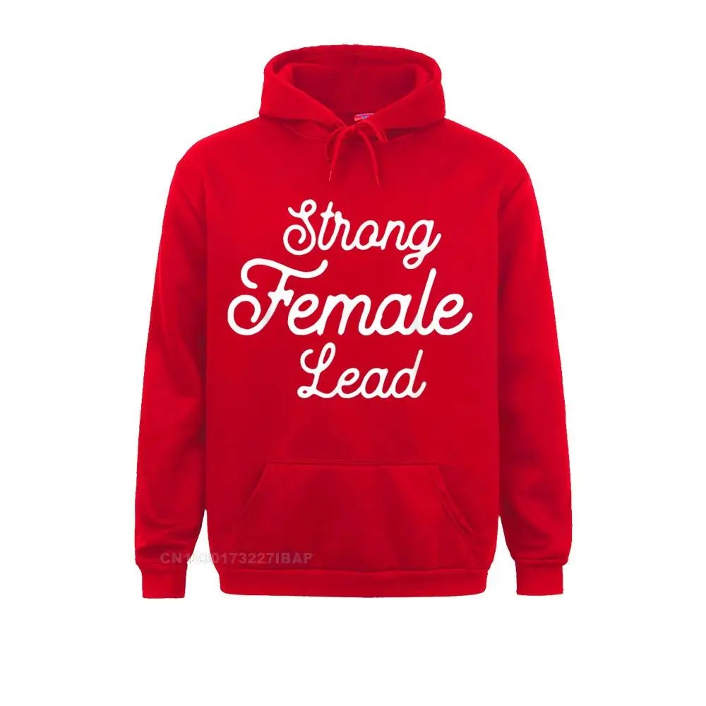 Funny Theater Life Quote Strong Female Lead Musical Tshirt comfortable Sweatshirts Hoodies for Men Special Design Sweatshirts