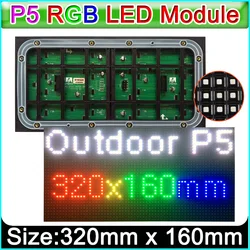 Modulo Display a LED a colori P5 per esterni, SMD1921 RGB 3 in 1 pannello LED P5 64*32 Pixel,1/8 scan 320mm x 160mm Video wall per esterni