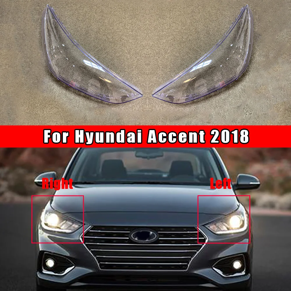 

Car Headlight Lens Auto Light Caps For Hyundai Accent 2018 Overseas Headlamp Lampshade Lampcover Replacement Shell Cover