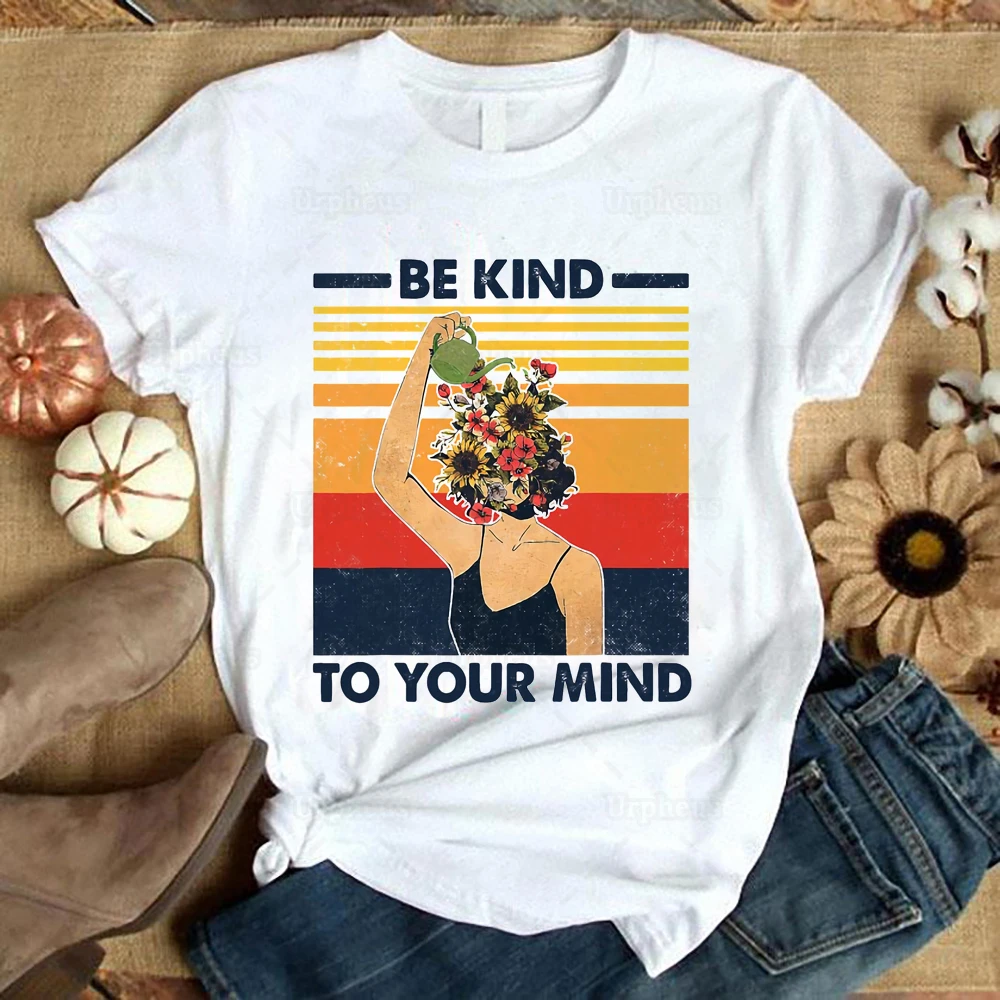 Be Kind To Your Mind T Shirt Women Mental Health Awareness Inspirational Graphic Cotton Tees