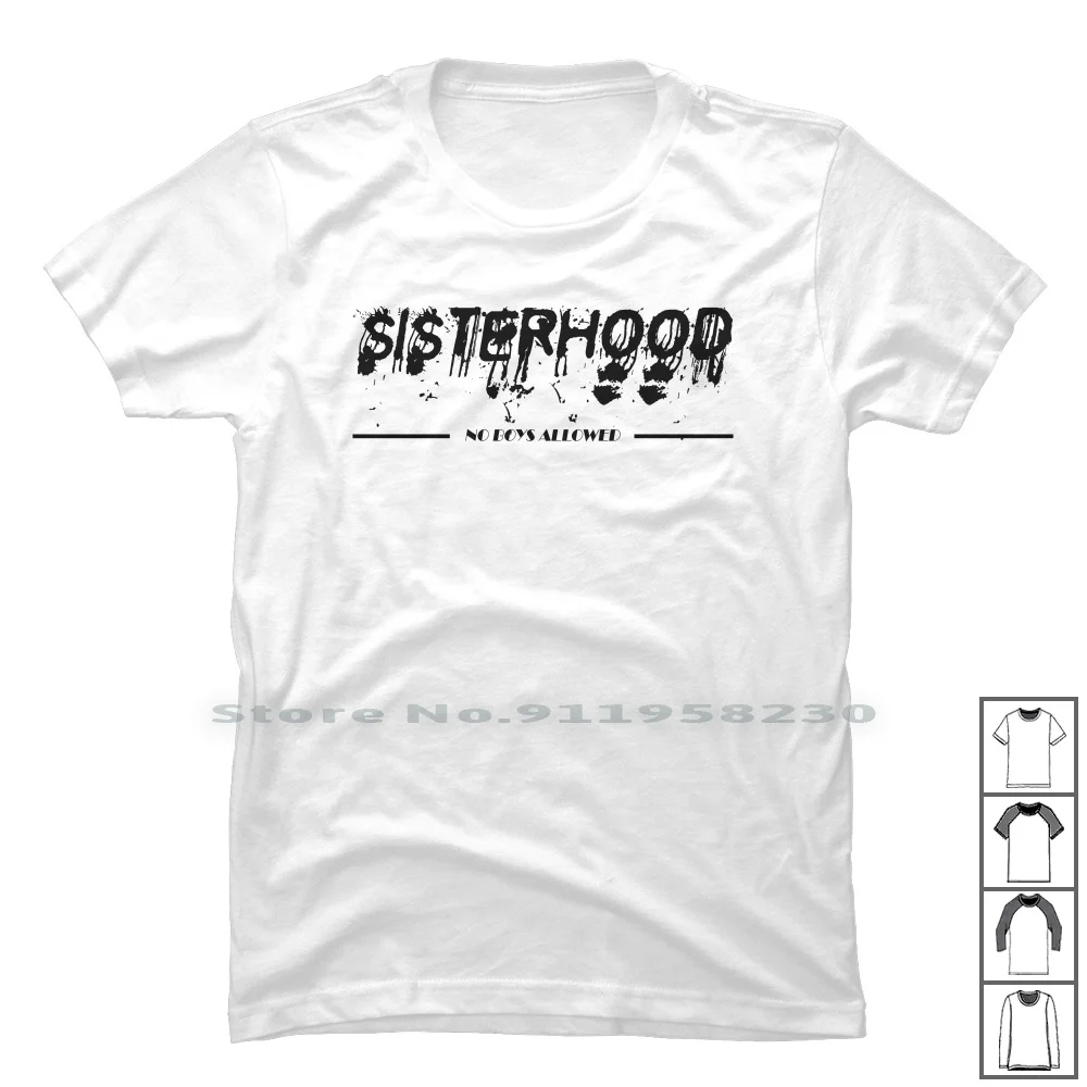 Sisterhood T Shirt 100% Cotton Sorority Sister Sters Rho End St