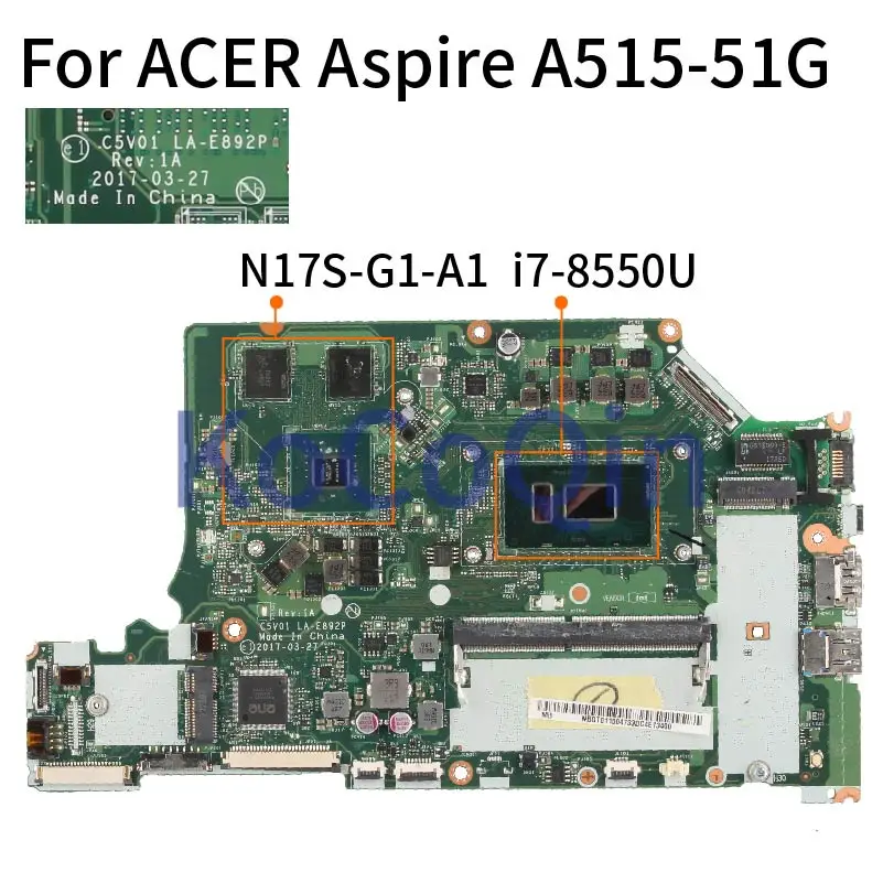 Laptop Motherboard For ACER Aspire A515-51 A515-51G I7-8550U Notebook Mainboard LA-E892P SR3LC N17S-G1-A1 DDR4