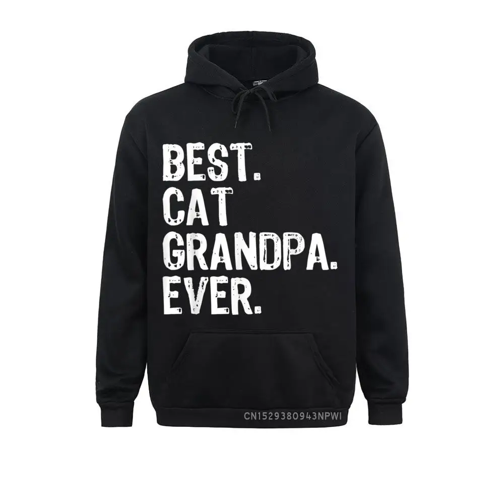 Best Cat Grandpa Ever Funny Gift Father's Day Pullover Sweatshirts Hip Hop 2021 Fashion Men Winter Hoodies Custom Clothes