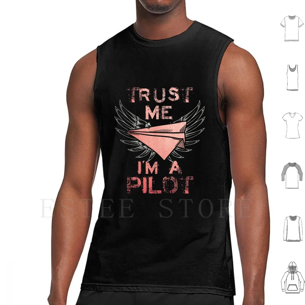Trust Me. I'm A Pilot Tank Tops Vest Cotton Fly Flight Pilot Great Pilot Best Pilot Steward Stewardess Helicopter Plans