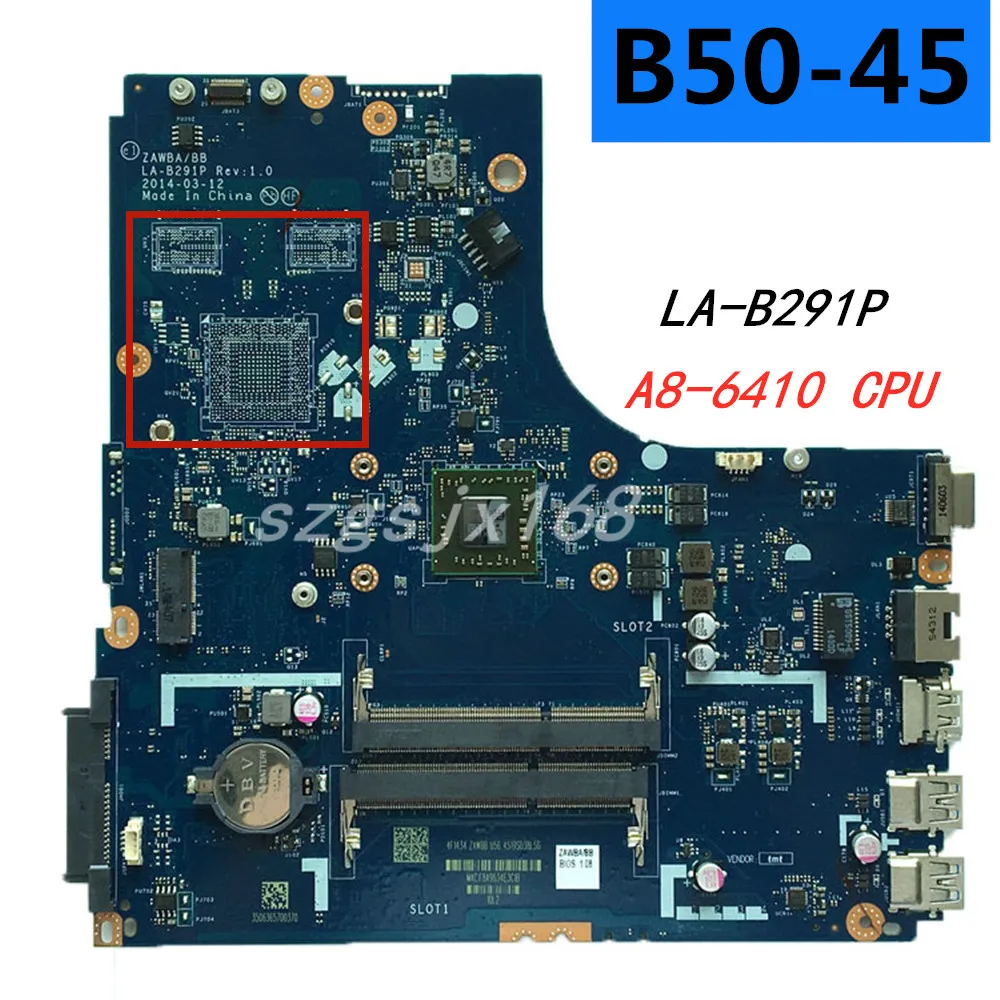 

FOR Lenovo B50-45 Laptop Motherboard ， zawba/bb LA-B291P with AMD CPU A8-6410, 100% test work