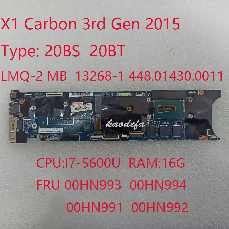 X1 Carbon 3rd Gen scheda madre Mainboard per Thinkpad X1 Carbon Laptop 20BS 20BT 0000hn993 00HN994 00HN991 I7-5600U 16G