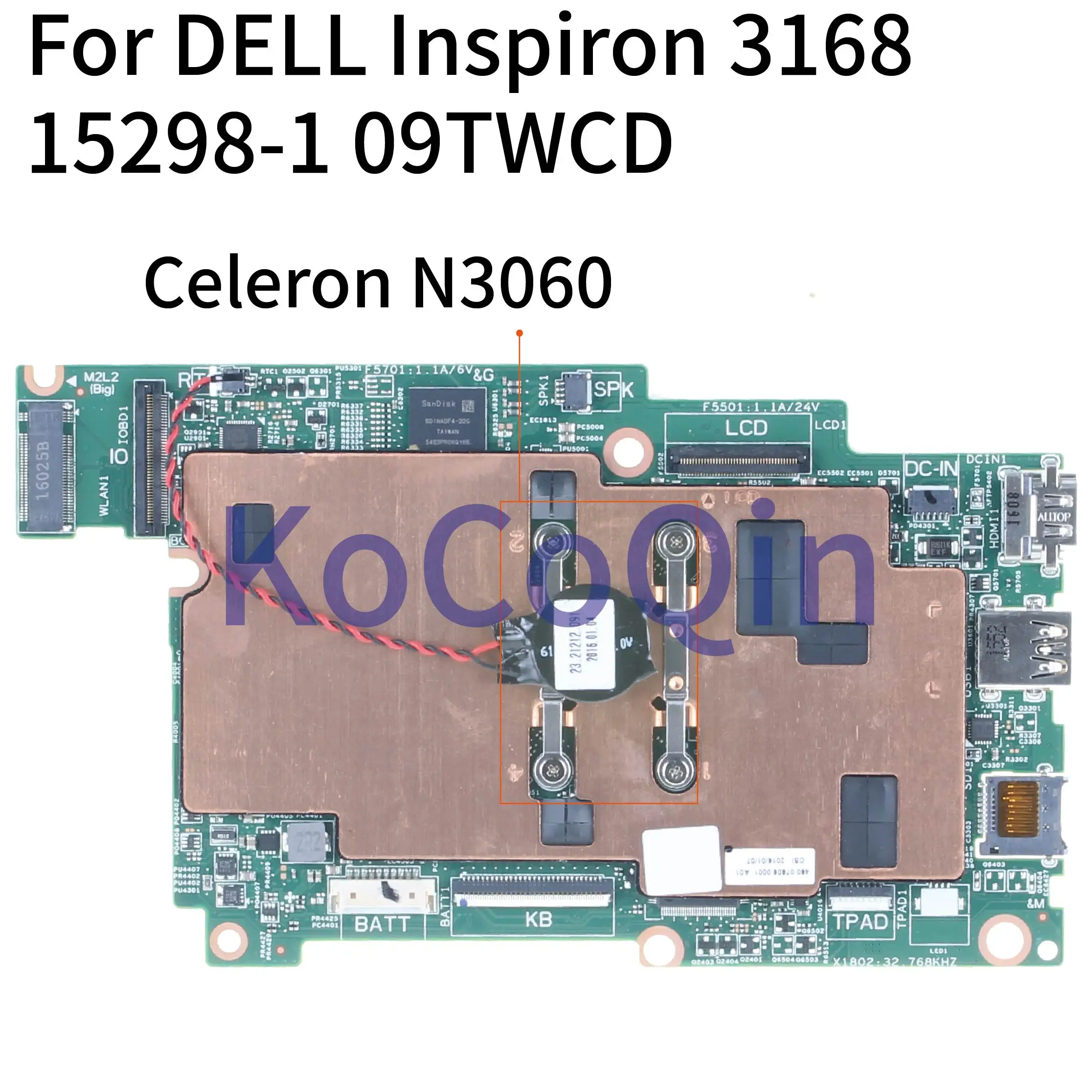 

KoCoQin Laptop motherboard For DELL Inspiron 3168 Core SR2KN Celeron N3060 2GB Ram Mainboard 15298-1 CN-09TWCD 09TWCD