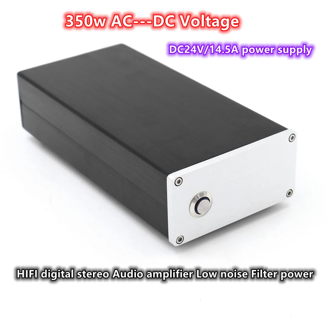 350w AC--DC Voltage outputs DC24v/14.5A Low noise Filter switching power supply HIFI digital stereo Audio amplifier power supply