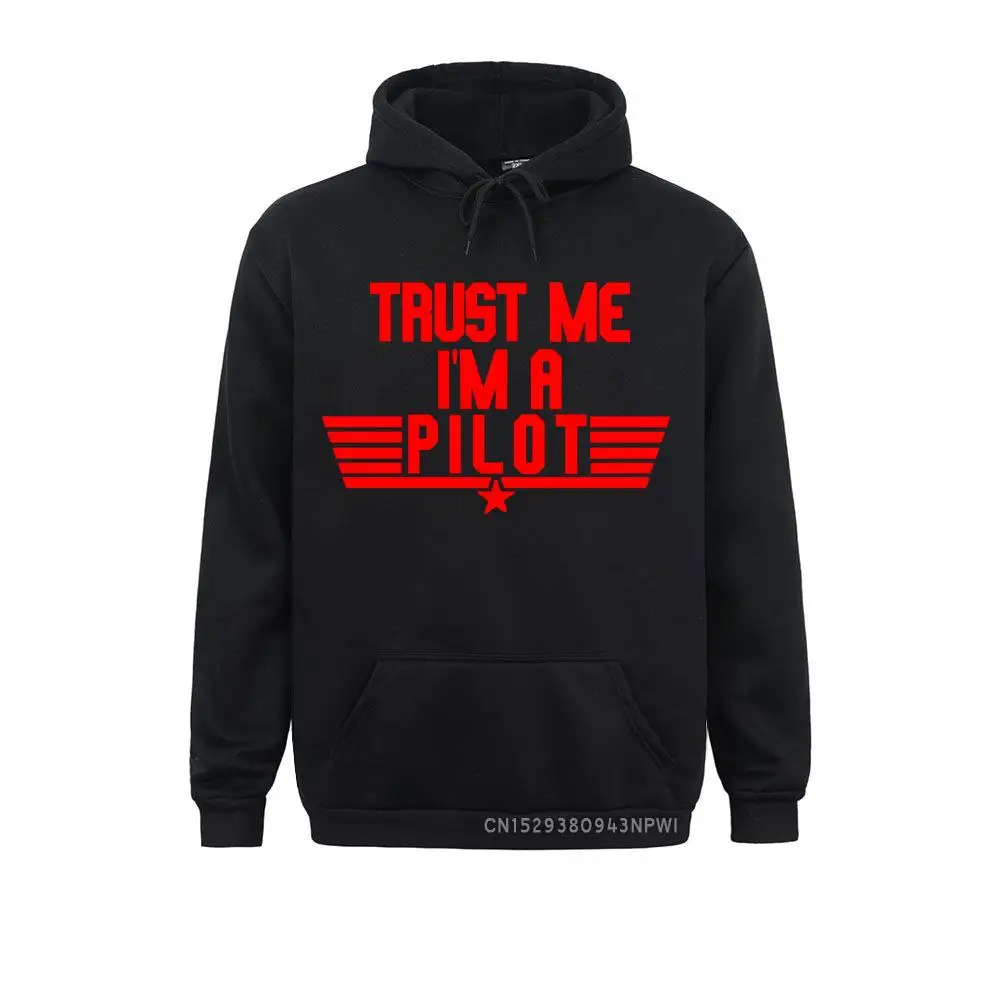 Trust Me I'm A Pilot Hoodie Funny Birthday Gift For Men Dad Father Husband Plane Driver Pocket Costume Sweatshirts Tee