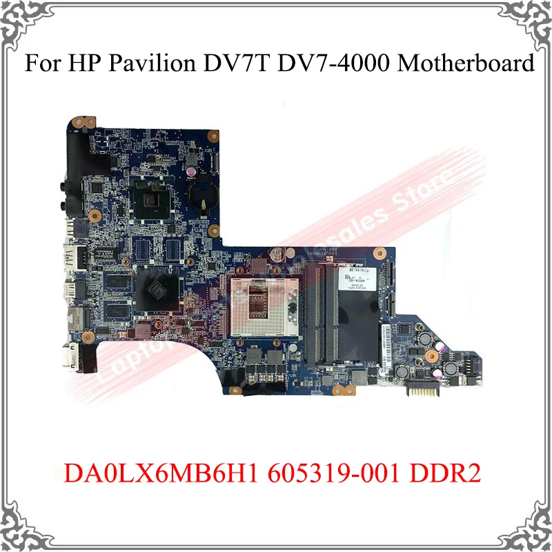 

Laptop Fully Tested ok Mainboard For HP Pavilion DV7T DV7-4000 Motherboard DA0LX6MB6H1 605319-001 DDR2 Logic Board