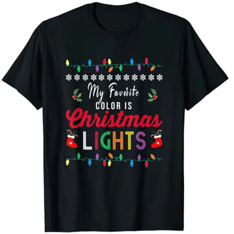 My Favorite Color Is Christmas Lights Tee Funny Xmas Gifts T-Shirt Tops