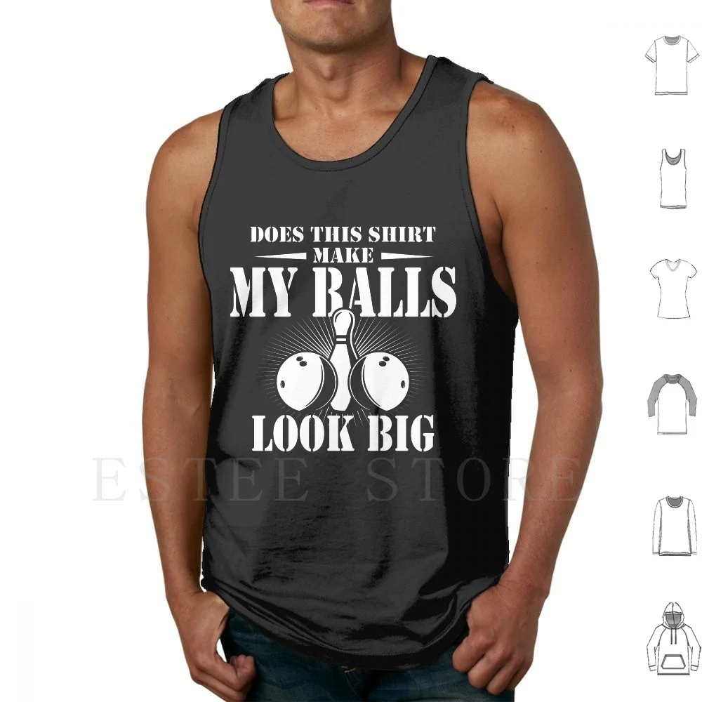 Funny Bowling Ball Shirt-Gag Gift Bowling Shirt For Men Tank Tops Vest Bowling Funny Bowling Lover I Love Bowling For