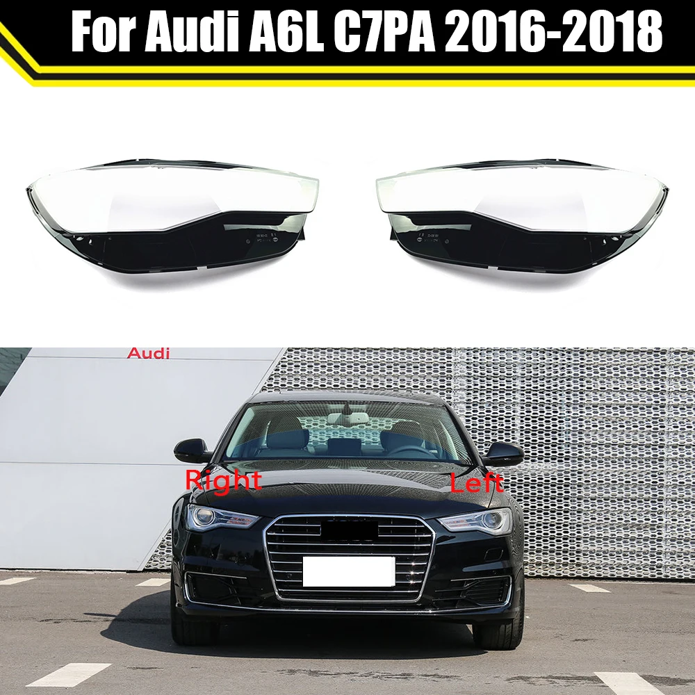 

Front Car Headlamp Light Housing Case Transparent Lampshade Lamp Shell Headlight Lens Cover For Audi A6 A6L C7PA 2016 2017 2018