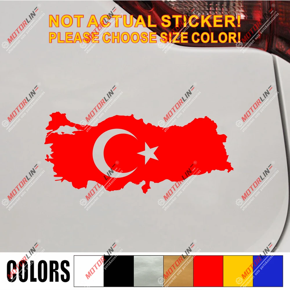 

Flag Map of Turkey Decal Sticker Car Vinyl pick size color no bkgrd Turkish